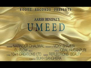 Umeed Aarsh Benipal Video Song