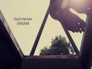 Sansaar Harjit HarmanSong Download