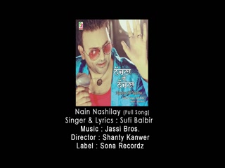 Nain Nashilay Sufi Balbir Video Song